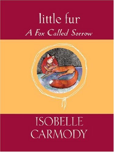 9780375838569: Little Fur #2: A Fox Called Sorrow