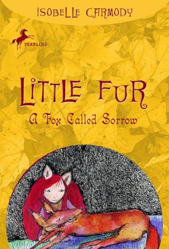 9780375838576: A Fox Called Sorrow (Little Fur, No. 2)