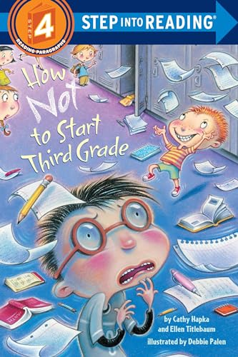 Stock image for How Not to Start Third Grade (Step into Reading 4) for sale by SecondSale