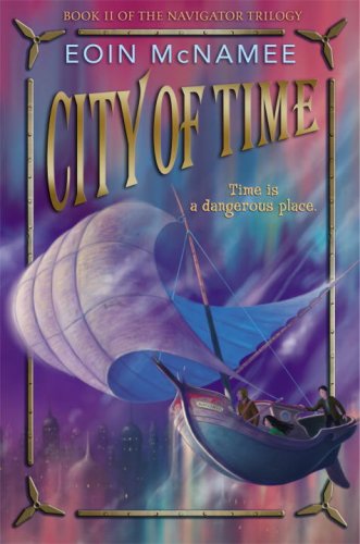 9780375839122: City of Time (The Navigator Trilogy)