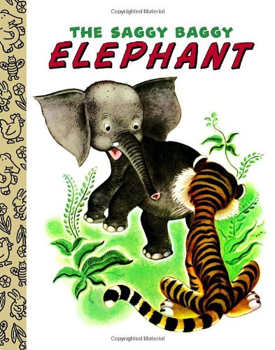 Beispielbild fr The Saggy Baggy Elephant (Little Golden Treasures) zum Verkauf von Wonder Book