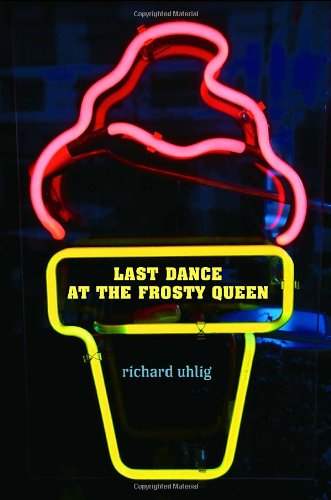 Beispielbild fr Last Dance at the Frosty Queen zum Verkauf von Wonder Book