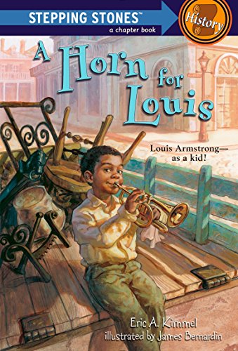 Stock image for A Horn for Louis: Louis Armstrong--as a kid! (A Stepping Stone Book(TM)) for sale by Pieuler Store