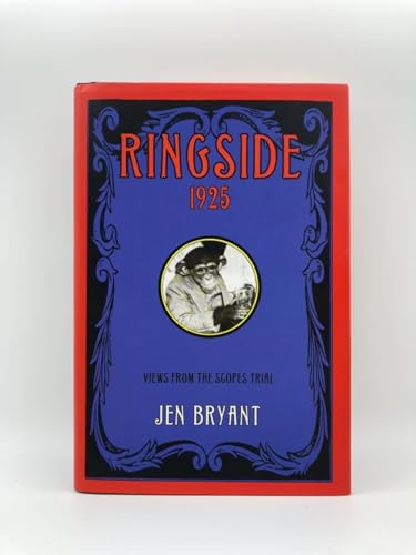 Stock image for Ringside, 1925: Views from the Scopes Trial for sale by Wonder Book