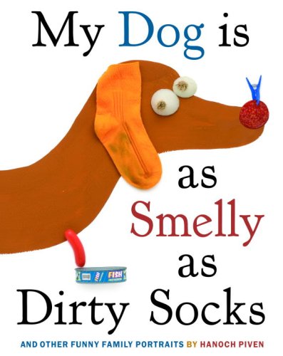 9780375840524: My Dog Is as Smelly as Dirty Socks: And Other Funny Family Portraits