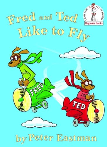 Stock image for Fred and Ted Like to Fly (Beginner Books) for sale by ZBK Books