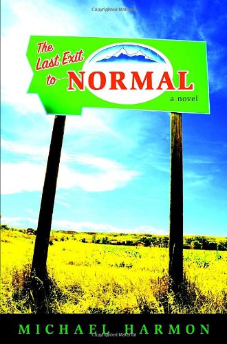 Stock image for The Last Exit to Normal for sale by Better World Books