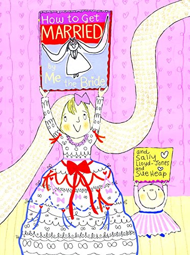 Beispielbild fr How to Get Married. By Me, The Bride zum Verkauf von Better World Books