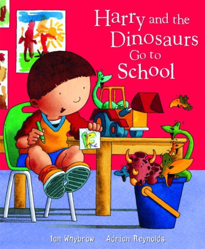9780375841804: Harry and the Dinosaurs Go to School