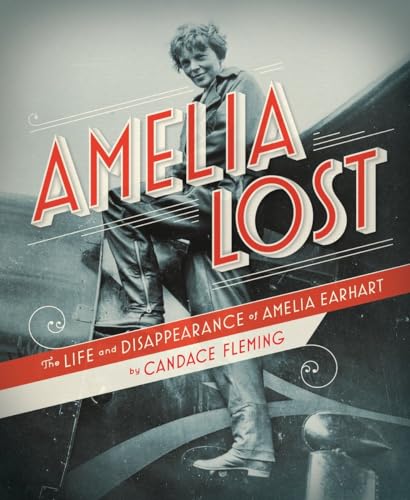 Stock image for Amelia Lost: The Life And Disappearance Of Amelia Earhart for sale by Granada Bookstore,            IOBA