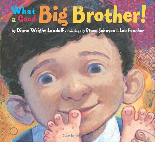 9780375842580: What a Good Big Brother! (Picture Book)