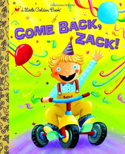 Imagen de archivo de Come Back, Zack! (Little Golden Book) a la venta por Your Online Bookstore