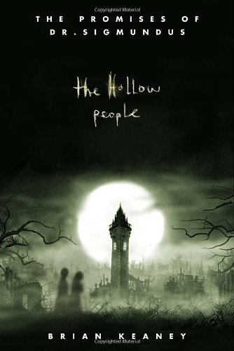 Stock image for The Hollow People (The Promises of Dr. Sigmundus, Book 1) for sale by SecondSale