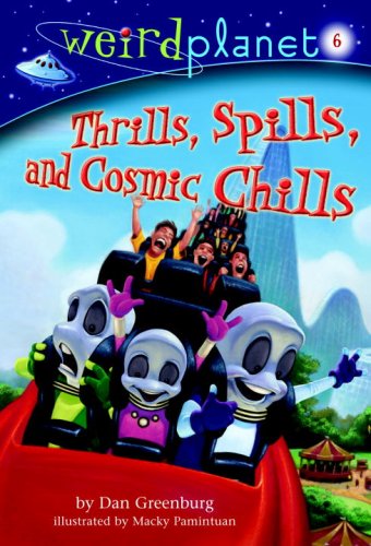 Beispielbild fr Weird Planet #6: Thrills, Spills, and Cosmic Chills (A Stepping Stone Book(TM)) zum Verkauf von Gulf Coast Books