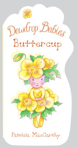 9780375843594: Dewdrop Babies: Buttercup