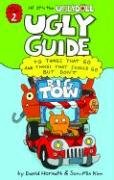 Beispielbild fr Ugly Guide to Things That Go and Things That Should Go But Don't (Uglydolls) zum Verkauf von Wonder Book