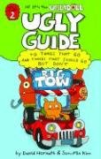 9780375843709: Ugly Guide to Things That Go and Things That Should Go But Don't (Uglydolls)