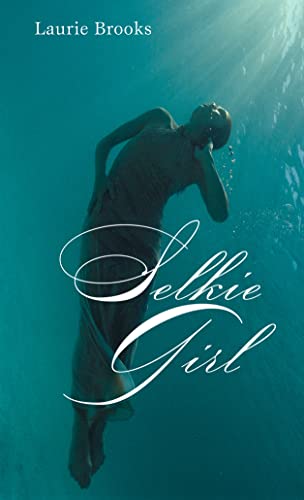 Beispielbild fr Selkie Girl zum Verkauf von Better World Books