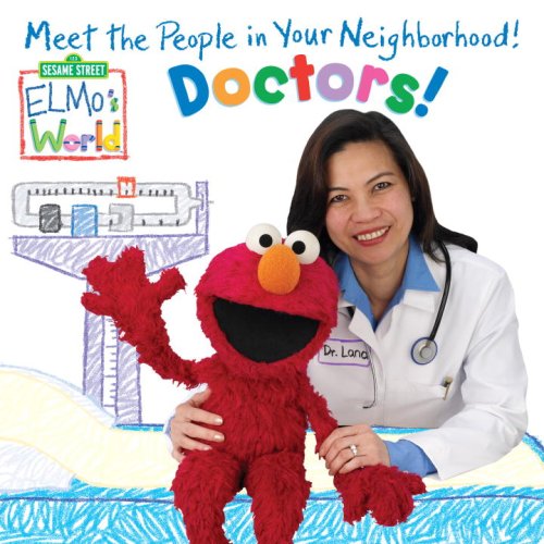 Stock image for Elmo's World: Doctors! (Sesame Street(R) Elmos World(TM)) for sale by Books Unplugged