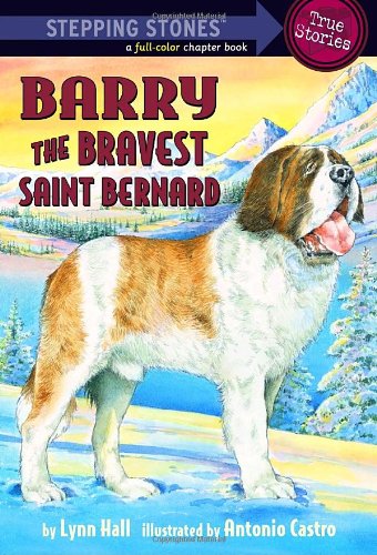 Imagen de archivo de Barry: The Bravest Saint Bernard (A Stepping Stone Book(TM)) a la venta por Gulf Coast Books