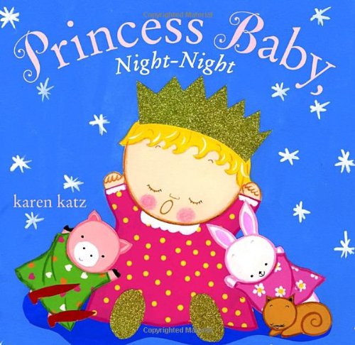 Beispielbild fr Princess Baby, Night-Night zum Verkauf von Books of the Smoky Mountains