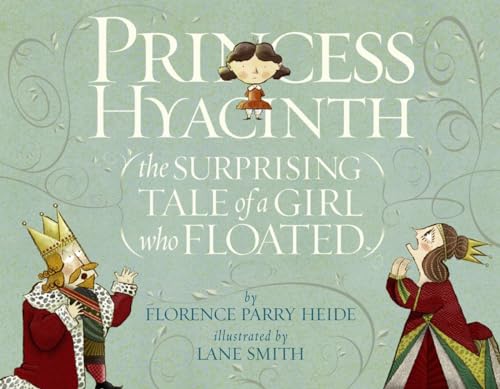 Beispielbild fr Princess Hyacinth (The Surprising Tale of a Girl Who Floated) zum Verkauf von Goodwill of Colorado