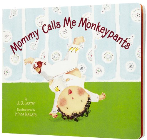 9780375845024: Mommy Calls Me Monkeypants