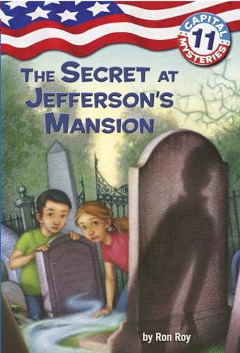 Stock image for Capital Mysteries #11: The Secret at Jefferson's Mansion for sale by Wonder Book