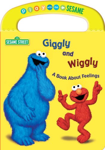 Giggly and Wiggly A Book About Feelings (Sesame Street) (Play With