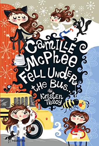 9780375845468: Camille McPhee Fell Under the Bus