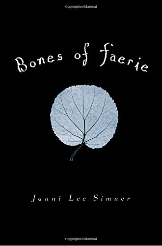 Beispielbild fr Bones of Faerie: Book 1 (The Bones of Faerie Trilogy) zum Verkauf von Wonder Book