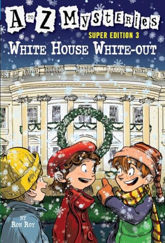 Beispielbild fr White House White-Out (A to Z Mysteries Super Edition, No. 3) zum Verkauf von SecondSale