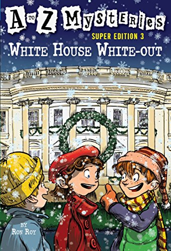 Stock image for White House White-Out (A to Z Mysteries Super Edition, No. 3) for sale by Gulf Coast Books