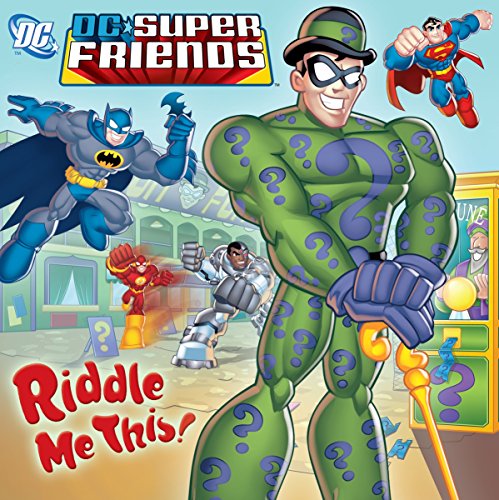 Stock image for Riddle Me This! (DC Super Friends) for sale by Better World Books
