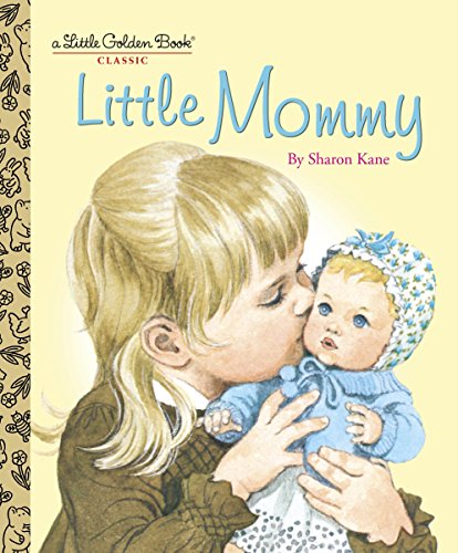 Stock image for Little Mommy (Little Golden Book) for sale by SecondSale