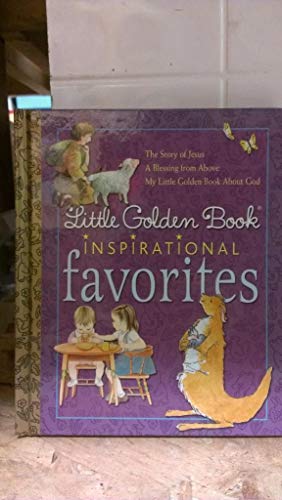 Stock image for Little Golden Book Inspirational Favorites for sale by Wonder Book