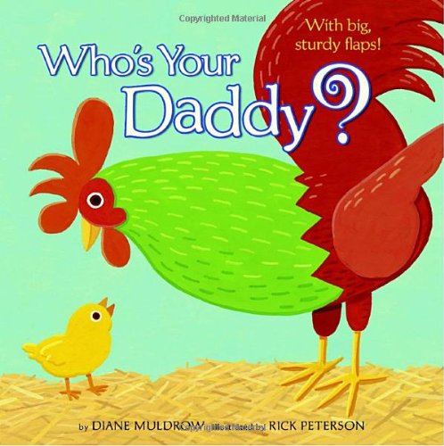 Imagen de archivo de Whos Your Daddy? a la venta por Hawking Books