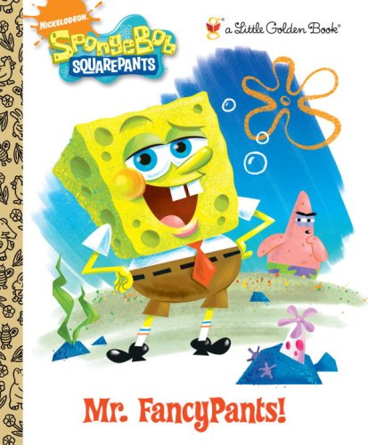 Beispielbild fr Mr. FancyPants! (SpongeBob SquarePants) (Little Golden Book) zum Verkauf von Gulf Coast Books
