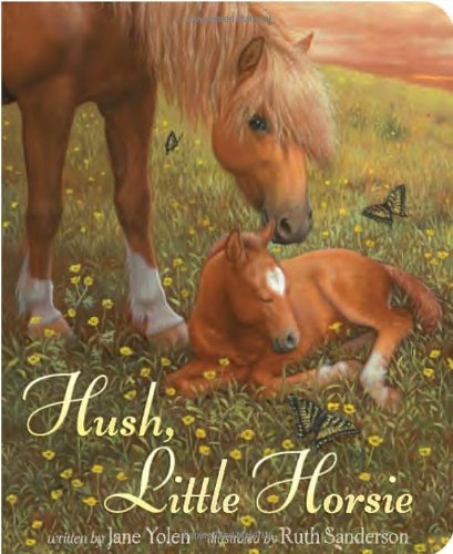 Beispielbild fr Hush, Little Horsie zum Verkauf von Better World Books