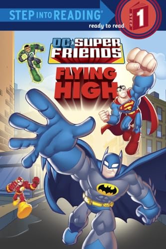 Beispielbild fr Super Friends: Flying High (DC Super Friends) (Step into Reading) zum Verkauf von SecondSale