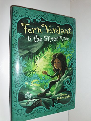 9780375852138: Fern Verdant and the Silver Rose