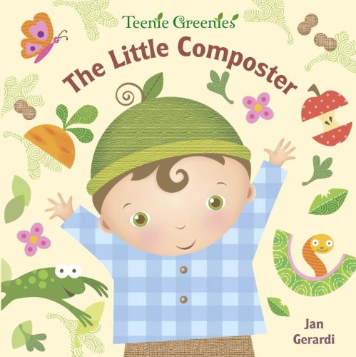 Stock image for The Little Composter (Teenie Greenies) for sale by More Than Words