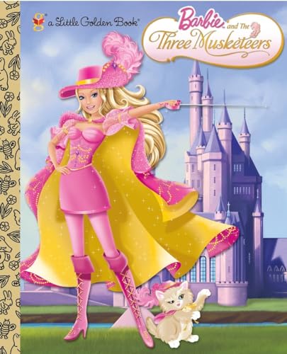 Stock image for Barbie and the Three Musketeers (Barbie) (Little Golden Book) for sale by Gulf Coast Books