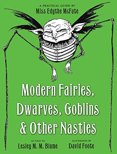 9780375854934: Modern Fairies, Dwarves, Goblins and Other Nasties