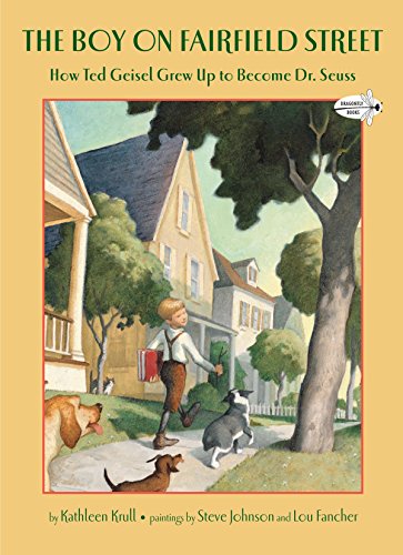 9780375855504: The Boy on Fairfield Street: How Ted Geisel Grew Up to Become Dr. Seuss