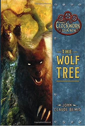 Imagen de archivo de The Wolf Tree (The Clockwork Dark, Book 2) a la venta por Decluttr