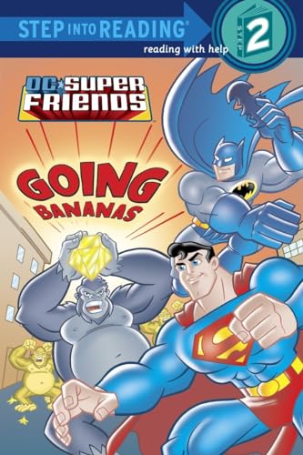 Stock image for Super Friends: Going Bananas (DC Super Friends) (Step into Reading) for sale by SecondSale