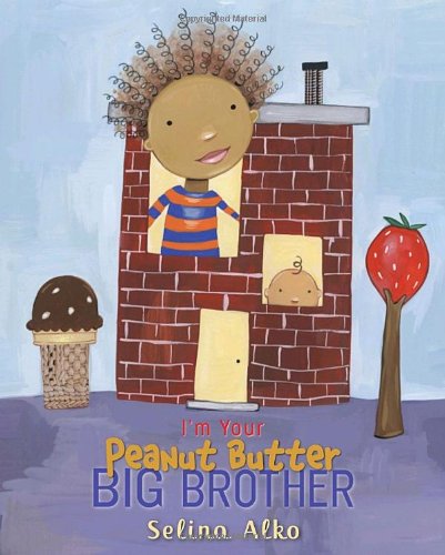 Beispielbild fr I'm Your Peanut Butter Big Brother zum Verkauf von Better World Books
