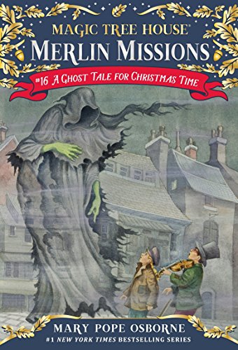 9780375856532: A Ghost Tale for Christmas Time: 16 (Magic Tree House (R) Merlin Mission)