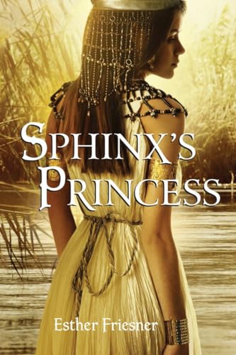 9780375856556: Sphinx's Princess (Princesses of Myth)